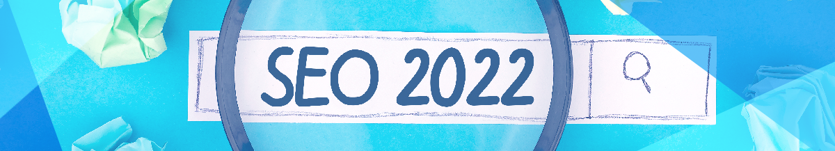 tendencias-en-seo-que-se-vienen-para-2022